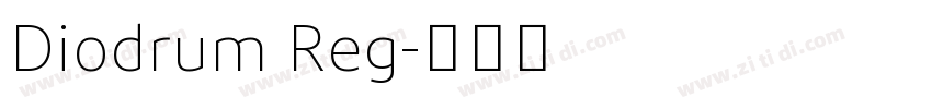 Diodrum Reg字体转换